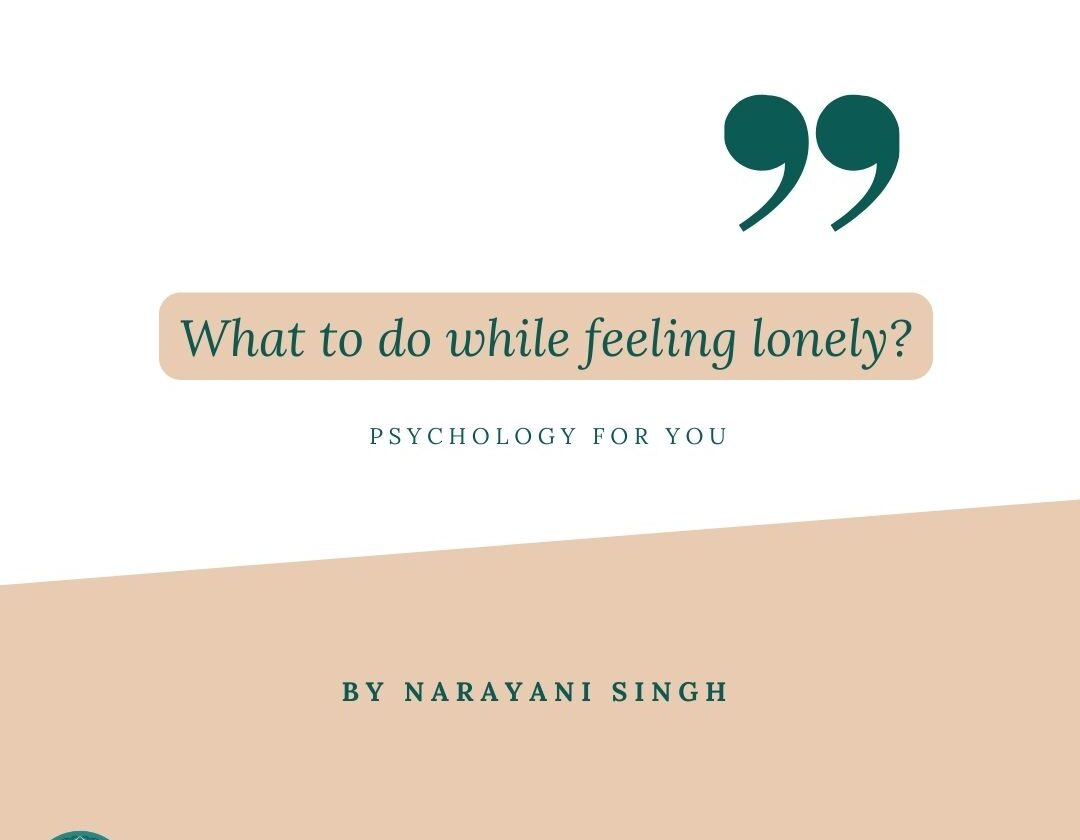What to do while feeling lonely?