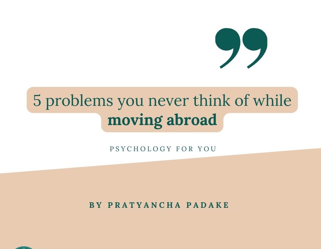 5 problems you never think of while moving abroad